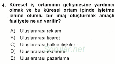 Küreselleşme ve Kültürlerarası İletişim 2015 - 2016 Dönem Sonu Sınavı 4.Soru