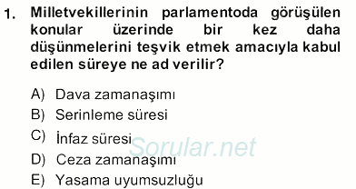 Anayasa 2 2013 - 2014 Ara Sınavı 1.Soru