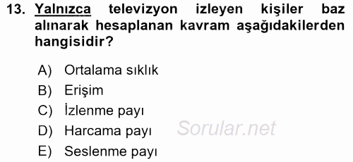 Medya Planlama 2015 - 2016 Ara Sınavı 13.Soru