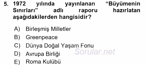 Çevre Sorunları ve Politikaları 2017 - 2018 Dönem Sonu Sınavı 5.Soru