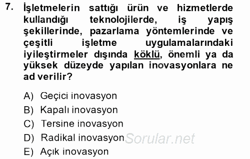 Girişimcilik 2014 - 2015 Dönem Sonu Sınavı 7.Soru Girişimcilik 2014 - 2015 Dönem Sonu Sınavı 7.Soru