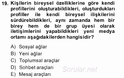 Küreselleşme ve Kültürlerarası İletişim 2014 - 2015 Tek Ders Sınavı 19.Soru