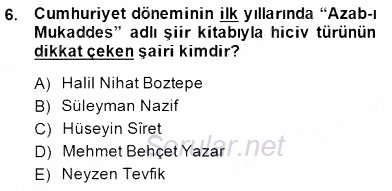 Cumhuriyet Dönemi Türk Şiiri 2014 - 2015 Ara Sınavı 6.Soru