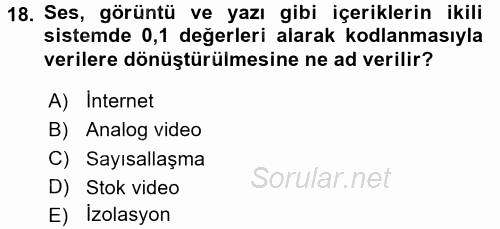 Fotoğraf ve Video Proje Geliştirme 2015 - 2016 Tek Ders Sınavı 18.Soru