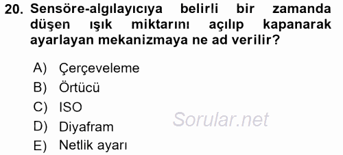 Fotoğraf ve Video Proje Geliştirme 2015 - 2016 Tek Ders Sınavı 20.Soru