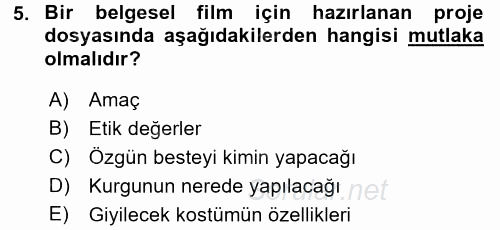 Fotoğraf ve Video Proje Geliştirme 2015 - 2016 Tek Ders Sınavı 5.Soru