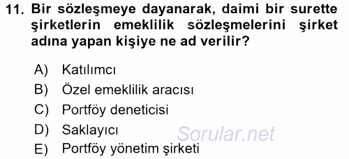 Hayat Sigortaları Ve Bireysel Emeklilik Sistemi 2016 - 2017 Dönem Sonu Sınavı 11.Soru