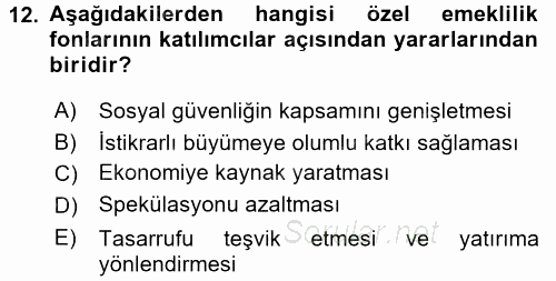 Hayat Sigortaları Ve Bireysel Emeklilik Sistemi 2016 - 2017 Dönem Sonu Sınavı 12.Soru