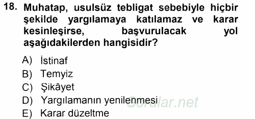 Yargı Örgütü Ve Tebligat Hukuku 2014 - 2015 Tek Ders Sınavı 18.Soru