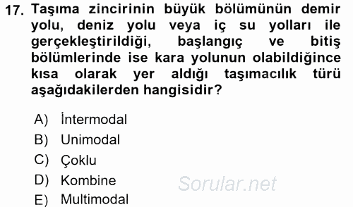 Ulaştırma Sistemleri 2017 - 2018 Dönem Sonu Sınavı 17.Soru