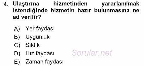 Ulaştırma Sistemleri 2017 - 2018 Dönem Sonu Sınavı 4.Soru