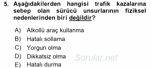 Ulaştırma Sistemleri 2017 - 2018 Dönem Sonu Sınavı 5.Soru