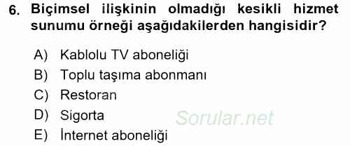 Müşteri İlişkileri Yönetimi 2015 - 2016 Tek Ders Sınavı 6.Soru