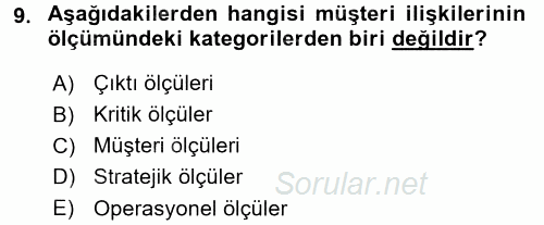 Müşteri İlişkileri Yönetimi 2015 - 2016 Tek Ders Sınavı 9.Soru