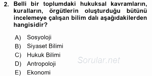 Hukuk Sosyolojisi 2016 - 2017 Ara Sınavı 2.Soru