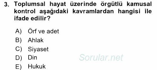 Hukuk Sosyolojisi 2016 - 2017 Ara Sınavı 3.Soru