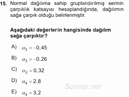 Coğrafi Bilgi Sistemleri İçin Temel İstatistik 2015 - 2016 Ara Sınavı 15.Soru