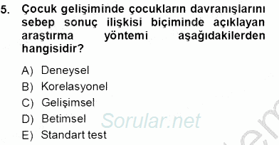 Erken Çocukluk Döneminde Gelişim 1 2012 - 2013 Ara Sınavı 5.Soru