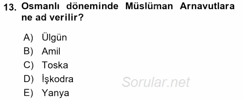 Osmanlı Tarihi (1876–1918) 2016 - 2017 Ara Sınavı 13.Soru