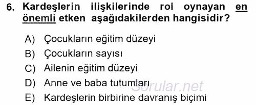 Aile Yapısı ve İlişkileri 2016 - 2017 Ara Sınavı 6.Soru