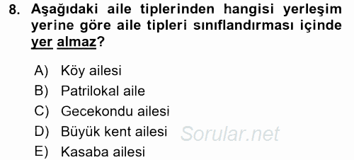 Aile Yapısı ve İlişkileri 2016 - 2017 Ara Sınavı 8.Soru