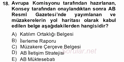 Avrupa Birliği ve Türkiye İlişkileri 2014 - 2015 Ara Sınavı 18.Soru