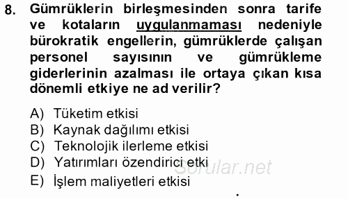 Avrupa Birliği ve Türkiye İlişkileri 2014 - 2015 Ara Sınavı 8.Soru