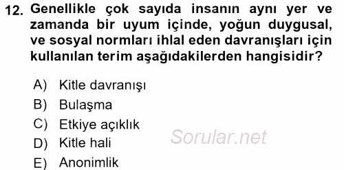Sosyal Psikoloji 2 2017 - 2018 Dönem Sonu Sınavı 12.Soru
