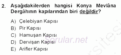 Türkiye´nin Kültürel Mirası 2 2013 - 2014 Dönem Sonu Sınavı 2.Soru