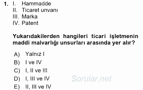 Ticaret Hukuku 2017 - 2018 Dönem Sonu Sınavı 1.Soru