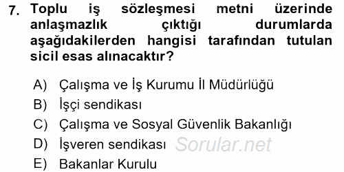 Toplu İş Hukuku 2015 - 2016 Tek Ders Sınavı 7.Soru