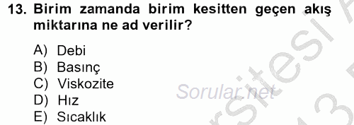 Isıtma Havalandırma ve Klima Sistemlerinde Enerji Ekonomisi 2012 - 2013 Dönem Sonu Sınavı 13.Soru