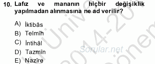 Eski Türk Edebiyatına Giriş: Söz Sanatları 2014 - 2015 Dönem Sonu Sınavı 10.Soru