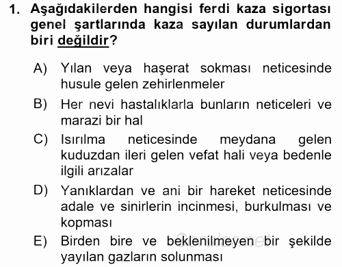 Hayat Dışı Sigortalar 2017 - 2018 3 Ders Sınavı 1.Soru