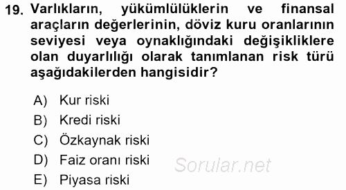 Hayat Dışı Sigortalar 2017 - 2018 3 Ders Sınavı 19.Soru