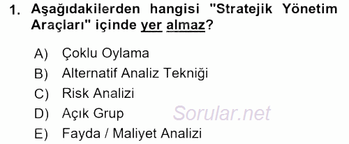 Stratejik Yönetim 2016 - 2017 Dönem Sonu Sınavı 1.Soru