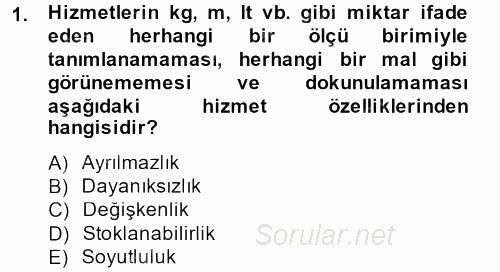 Konaklama Hizmetlerinde Kalite Yönetimi 2013 - 2014 Dönem Sonu Sınavı 1.Soru