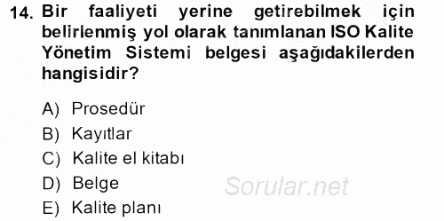 Konaklama Hizmetlerinde Kalite Yönetimi 2013 - 2014 Dönem Sonu Sınavı 14.Soru