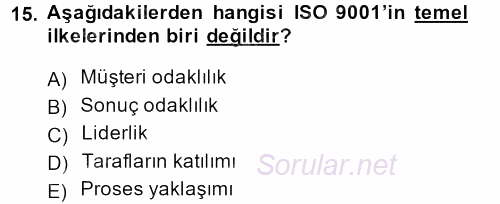 Konaklama Hizmetlerinde Kalite Yönetimi 2013 - 2014 Dönem Sonu Sınavı 15.Soru