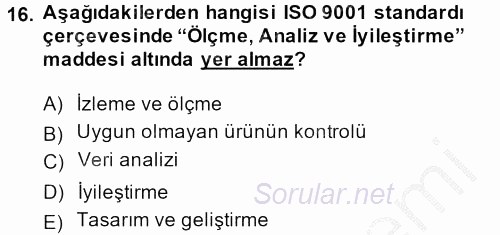 Konaklama Hizmetlerinde Kalite Yönetimi 2013 - 2014 Dönem Sonu Sınavı 16.Soru