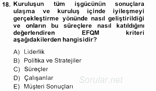 Konaklama Hizmetlerinde Kalite Yönetimi 2013 - 2014 Dönem Sonu Sınavı 18.Soru