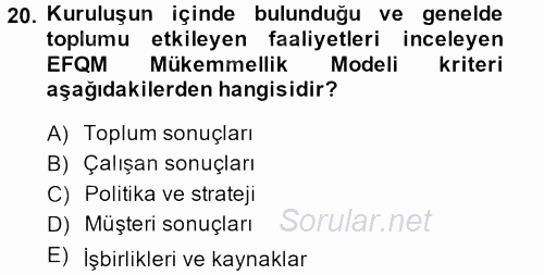 Konaklama Hizmetlerinde Kalite Yönetimi 2013 - 2014 Dönem Sonu Sınavı 20.Soru