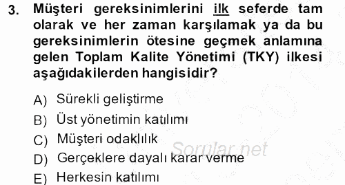 Konaklama Hizmetlerinde Kalite Yönetimi 2013 - 2014 Dönem Sonu Sınavı 3.Soru