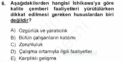 Konaklama Hizmetlerinde Kalite Yönetimi 2013 - 2014 Dönem Sonu Sınavı 6.Soru