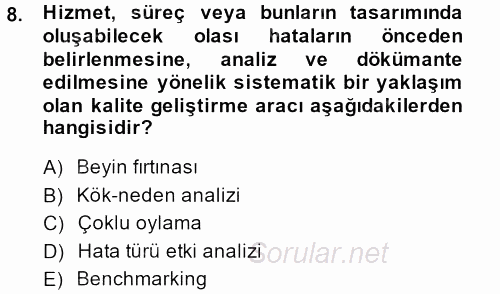 Konaklama Hizmetlerinde Kalite Yönetimi 2013 - 2014 Dönem Sonu Sınavı 8.Soru