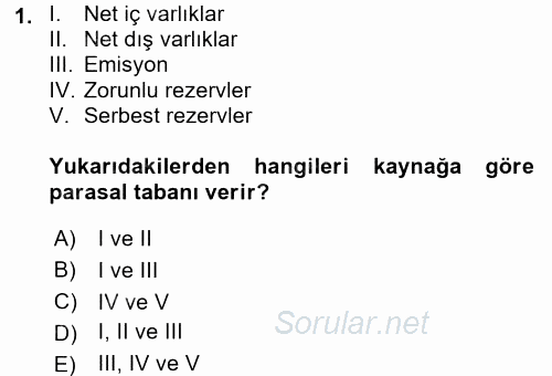 Para Politikası 2017 - 2018 Dönem Sonu Sınavı 1.Soru