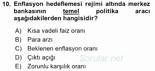 Para Politikası 2017 - 2018 Dönem Sonu Sınavı 10.Soru