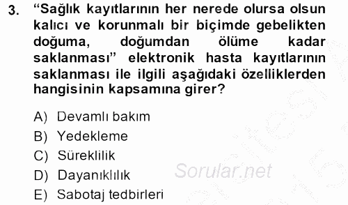 Sağlık Kurumlarında Bilgi Sistemleri 2014 - 2015 Ara Sınavı 3.Soru