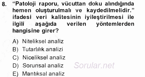 Sağlık Kurumlarında Bilgi Sistemleri 2014 - 2015 Ara Sınavı 8.Soru