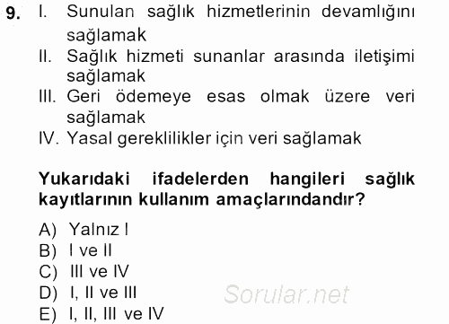 Sağlık Kurumlarında Bilgi Sistemleri 2014 - 2015 Ara Sınavı 9.Soru
